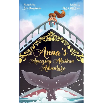Anna's Amazing Alaskan Adventure - Paperback