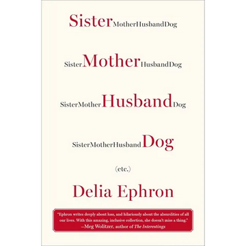 Sister Mother Husband Dog: (Etc.) - Paperback