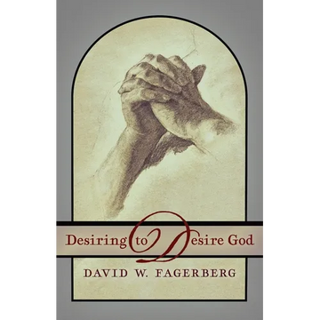 Desiring to Desire God - Paperback