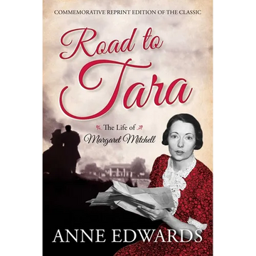 Road to Tara: The Life of Margaret Mitchell - Paperback