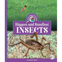 Biggest and Smallest Insects - Library Binding