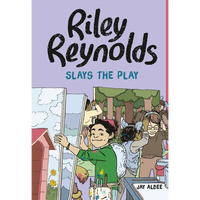 Riley Reynolds Slays the Play - Paperback