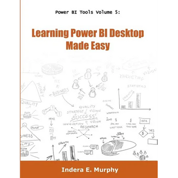 Learning Power BI Desktop Made Easy - Paperback