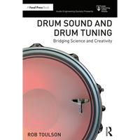 Drum Sound and Drum Tuning: Bridging Science and Creativity - Paperback