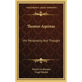 Thomas Aquinas: His Personality And Thought
