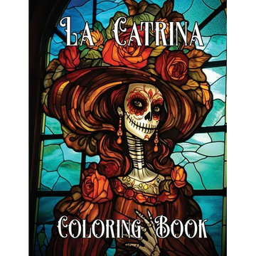The Artistry of La Catrina Coloring Book: Día de Muertos - Paperback