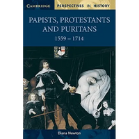 Papists, Protestants and Puritans 1559-1714 - Paperback