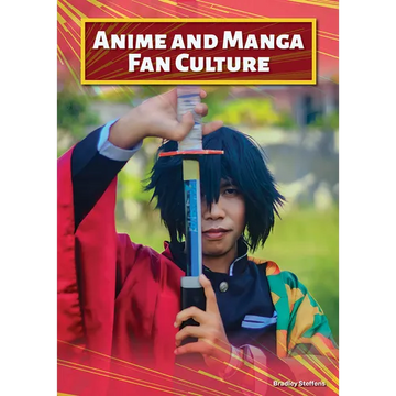 Anime and Manga Fan Culture - Hardcover