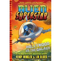 Hollywood vs. the Galaxy (Alien Superstar #3) - Hardcover