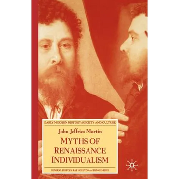 Myths of Renaissance Individualism - Paperback