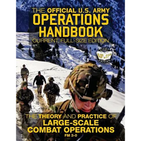 The Official US Army Operations Handbook: Current, Full-Size Edition: The Theory & Practice of Large-Scale Combat Operations - FM 3-0 - Paperback