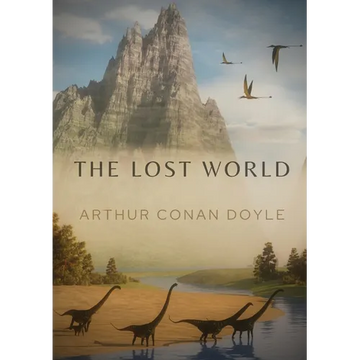 The Lost World: A 1912 science fiction novel by British writer Arthur Conan Doyle - Paperback