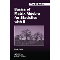 Basics of Matrix Algebra for Statistics with R - Paperback