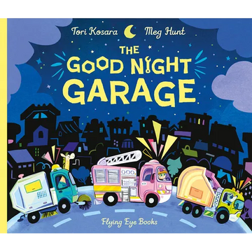 The Good Night Garage (Jacket) - Hardcover