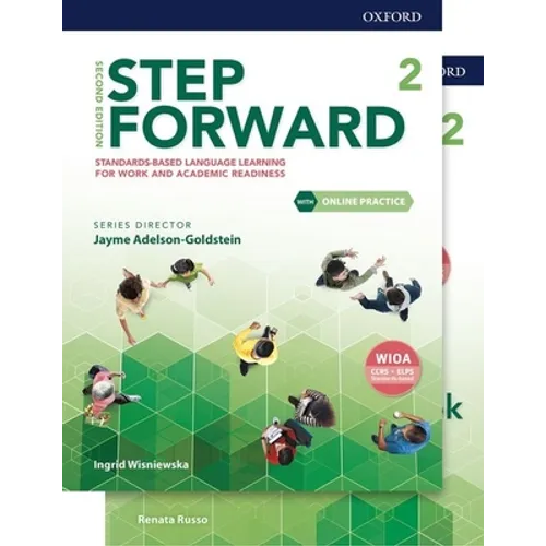 Step Forward Level 2 Student Book and Workbook Pack with Online Practice: Standards-Based Language Learning for Work and Academic Readiness