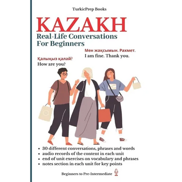 Kazakh: Real-Life Conversation for Beginners - Paperback