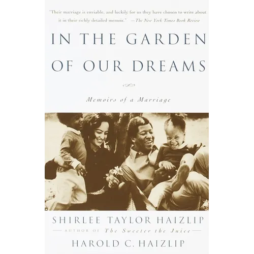 In the Garden of Our Dreams: Memoirs of Our Marriage