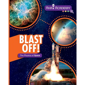 Blast Off! The Physics of Space - Paperback