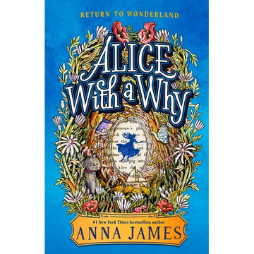 Alice with a Why - Hardcover