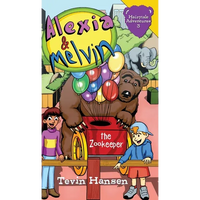 Alexia & Melvin: The Zookeeper - Hardcover
