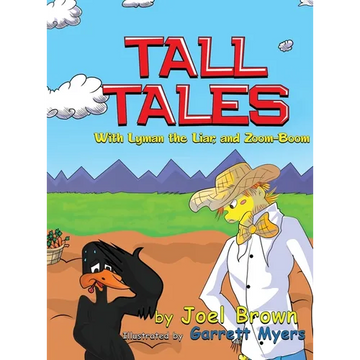 Tall Tales With Lyman the Liar, and Zoom-Boom - Hardcover