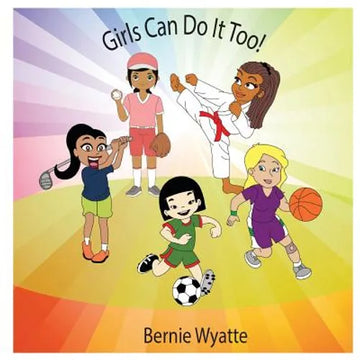 Girls Can Do It Too! - Paperback