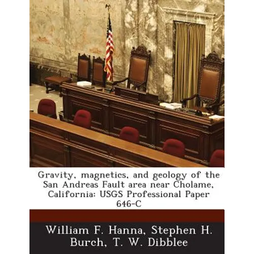 Gravity, Magnetics, and Geology of the San Andreas Fault Area Near Cholame, California: Usgs Professional Paper 646-C