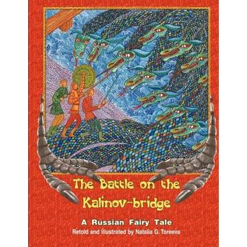 The Battle on the Kalinov-Bridge: A Russian Fairy Tale - Paperback