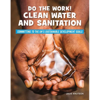 Do the Work! Clean Water and Sanitation - Paperback
