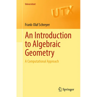 An Introduction to Algebraic Geometry: A Computational Approach - Paperback