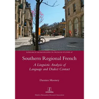 Southern Regional French: A Linguistic Analysis of Language and Dialect Contact - Paperback