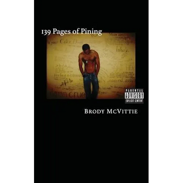 139 Pages of Pining: The Better Book of Longing - Paperback