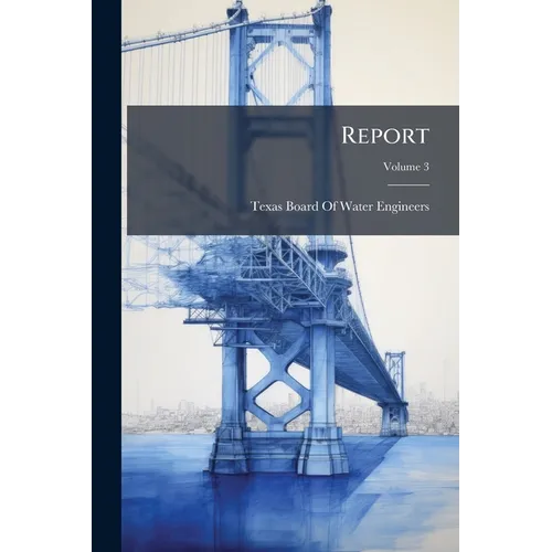 Report; Volume 3
