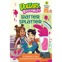 Batter Splatter (Dollars to Doughnuts Book 2): Making a Budget - Paperback