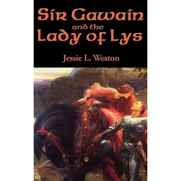 Sir Gawain and the Lady of Lys: A Positronic Book - Hardcover