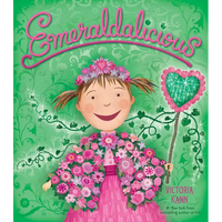 Emeraldalicious: A Springtime Book for Kids - Hardcover