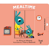 Mealtime: A Pull-The-Tab Book - Board Book