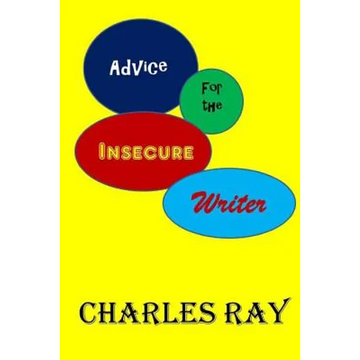 Advice for the Insecure Writer - Paperback