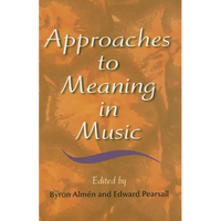 Approaches to Meaning in Music - Hardcover