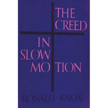 The Creed in Slow Motion - Paperback