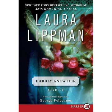 Hardly Knew Her: Stories - Paperback