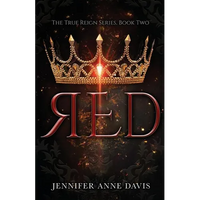 Red: The True Reign Series, Book 2 - Paperback