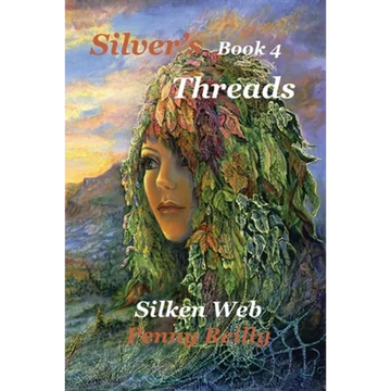 Silver's Threads Book 4,: Silken Web - Paperback