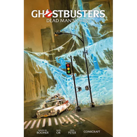 Ghostbusters Volume 2: Dead Man's Chest - Paperback