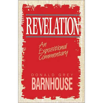 A Revelation: An Expositional Commentary - Paperback