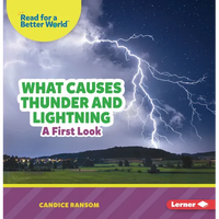 What Causes Thunder and Lightning: A First Look - Paperback