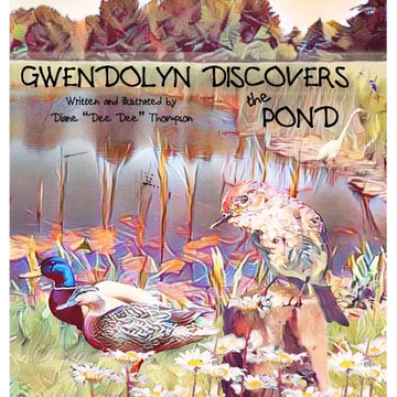 Gwendolyn Discovers the Pond - Hardcover
