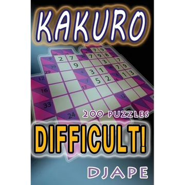 Difficult Kakuro: 200 puzzles - Paperback