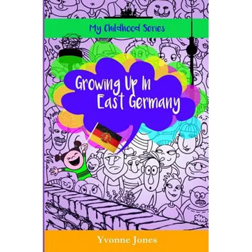 Growing Up In East Germany - Paperback