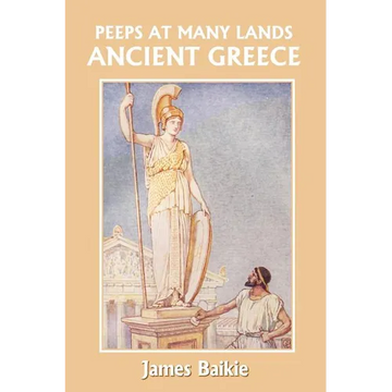 Peeps at Many Lands: Ancient Greece (Yesterday's Classics) - Paperback